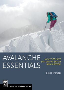 Avalanche Essentials by Bruce Tremper