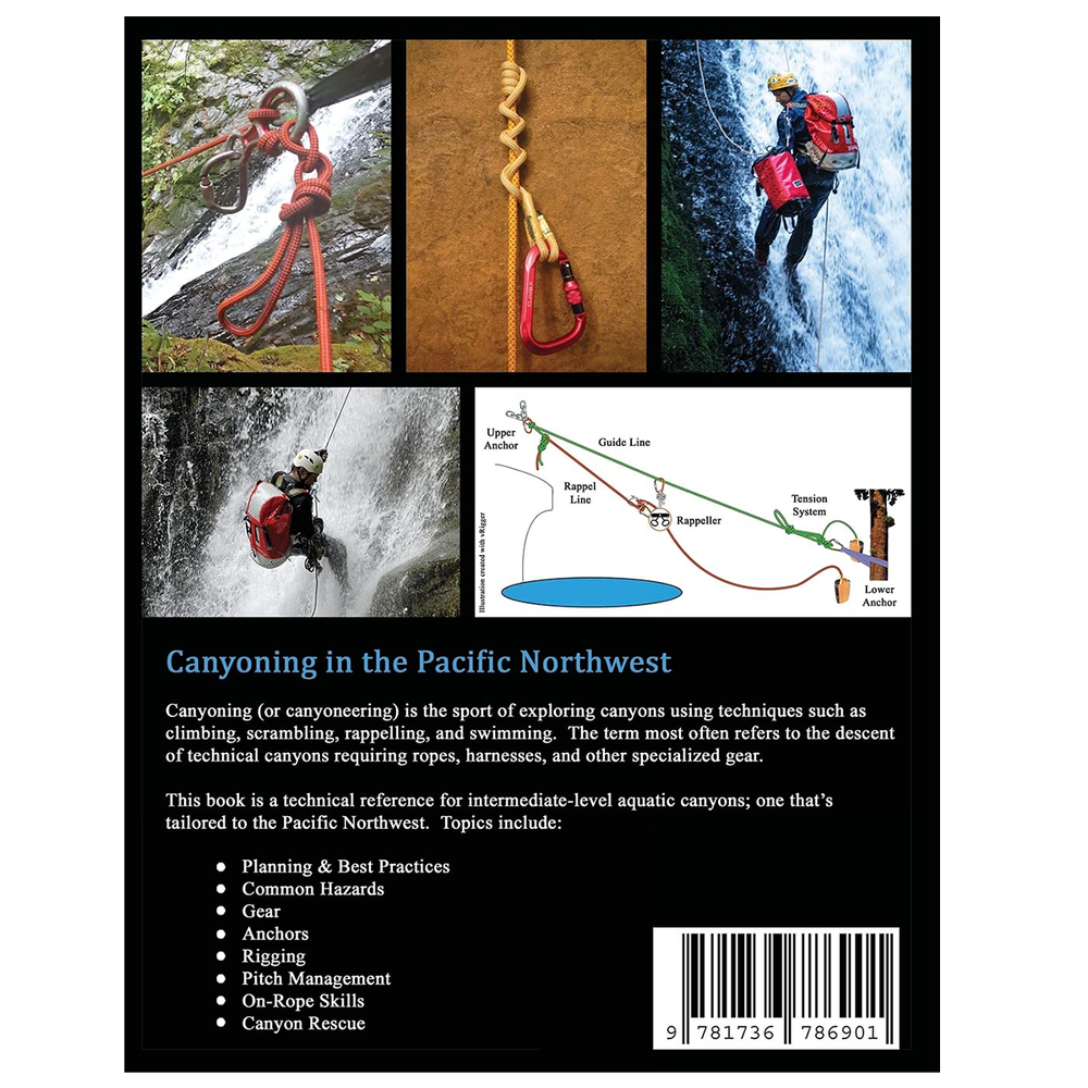 Rappelling: Rope Descending And Ascending Skills For Climbing, Caving,  Canyoneering, And Rigging
