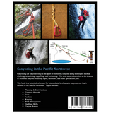 Canyoning in the Pacific Northwest: A Technical Reference
