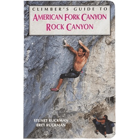 Climber's Guide to American Fork and Rock Canyon