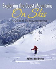 Exploring the Coast Mountains on Skis - 3rd Edition